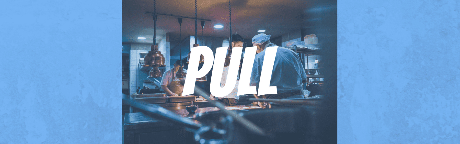 the word pull over a kitchen background